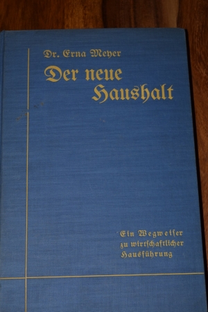 Der neue Haushalt, Dr. Erna Meyer 1926