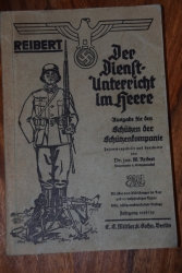 Reibert. Der Dienstunterricht im Heere. Ausgabe für den Schützen der Schützenkompanie. 1938